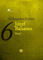Józef Balsamo Tom 1. Autor: Dumas Aleksander. Dadada.pl Okładka książki Józef Balsamo Tom 1