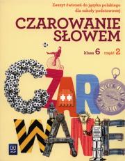 Okładka książki J.polski SP Czarowanie słowem 6/2 ćw w.2014 WSIP