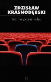 Już nie przeszkadza. Autor: Zdzisław Krasnodębski. Dadada.pl Okładka książki Już nie przeszkadza