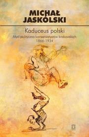 Kaduceus polski. Autor: Jaskólski Michał. Dadada.pl Okładka książki Kaduceus polski