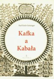 Kafka a Kabała. Autor: Grozinger Karl Erich. Dadada.pl Okładka książki Kafka a Kabała