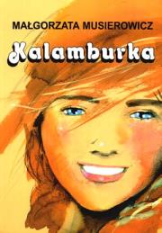 Kalamburka. Autor: Małgorzata Musierowicz. Dadada.pl Okładka książki Kalamburka
