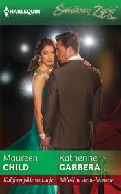 Okładka książki Kalifornijskie wakacje, Miłość w show-biznesie