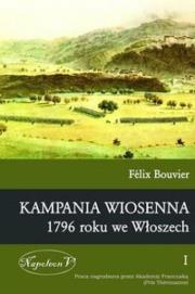 Okładka książki Kampania wiosenna 1796 roku we Włoszech tom 1