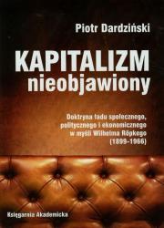 Kapitalizm nieobjawiony. Autor: Dardziński Piotr. Dadada.pl Okładka książki Kapitalizm nieobjawiony