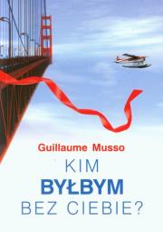 Okładka książki Kim byłbym bez ciebie