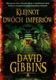 Klejnot dwóch imperiów. Autor: Gibbins David. Dadada.pl Okładka książki Klejnot dwóch imperiów