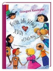 Kocha lubi szanuje czyli jeszcze o uczuciach. Autor: Grzegorz Kasdepke. Dadada.pl Okładka książki Kocha lubi szanuje czyli jeszcze o uczuciach