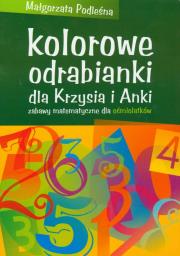 Kolorowe odrabianki dla Krzysia i Anki. Autor: Podleśna Małgorzata. Dadada.pl Okładka książki Kolorowe odrabianki dla Krzysia i Anki