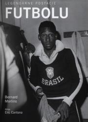 Okładka książki Legendarne postacie futbolu