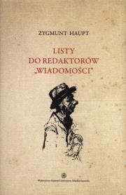 Listy do redaktorów Wiadomości. Autor: Haupt Zygmunt. Dadada.pl Okładka książki Listy do redaktorów Wiadomości