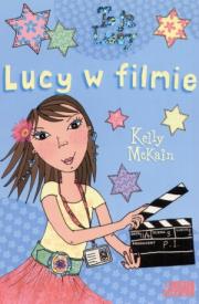 Lucy w filmie. Autor: McKain Kelly. Dadada.pl Okładka książki Lucy w filmie
