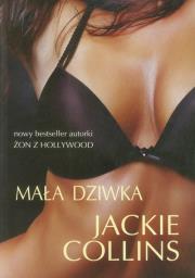 Mała dziwka. Autor: Jackie Collins. Dadada.pl Okładka książki Mała dziwka
