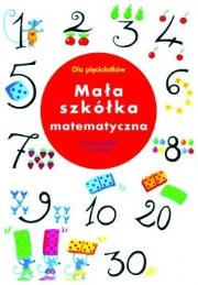 Mała szkółka matematyczna. Autor: Guirao-Julien M., Marchal M.. Dadada.pl Okładka książki Mała szkółka matematyczna