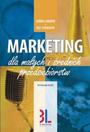 Marketing dla małych i średnich przedsiębiorstw. Autor: Svensson Ulf, Bjorn Lunden. Dadada.pl Okładka książki Marketing dla małych i średnich przedsiębiorstw
