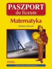 Matematyka. Paszport do liceum. Autor: Skoracki Klaudiusz. Dadada.pl Okładka książki Matematyka. Paszport do liceum