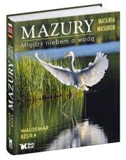 Mazury między niebem a wodą TW. Autor: Bzura Waldemar, Kruszelnicki Jerzy. Dadada.pl Okładka książki Mazury między niebem a wodą TW