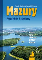 Mazury. Przewodnik dla żeglarzy. Autor: Dittmann Kenneth, Haselhorst Melanie. Dadada.pl Okładka książki Mazury. Przewodnik dla żeglarzy
