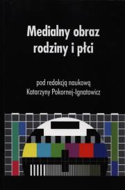 Medialny obraz rodziny i płci. Wydawca: AFM. Dadada.pl Opakowanie Medialny obraz rodziny i płci