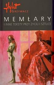 Memłary i inne teksty przy życiu i sztuce. Autor: Grzywacz Zbylut. Dadada.pl Okładka książki Memłary i inne teksty przy życiu i sztuce