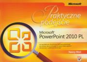 Microsoft PowerPoint 2010 PL Praktyczne podejście. Autor: Muir Nancy. Dadada.pl Okładka książki Microsoft PowerPoint 2010 PL Praktyczne podejście