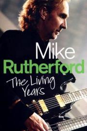 Mike Rutherford - The Living Years. Autor: Rutherford Mike. Dadada.pl Okładka książki Mike Rutherford - The Living Years
