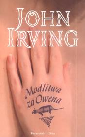 Modlitwa za Owena. Autor: John Irving. Dadada.pl Okładka książki Modlitwa za Owena
