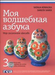 Okładka książki Moja wołszebnaja azbuka 3 Podręcznik + CD Moje zaczarowane abecadłow