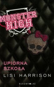 Okładka książki Monster High 1 Upiorna szkoła