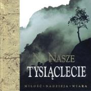 Okładka książki Na nasze tysiąclecie.