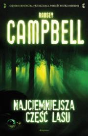 Najciemniejsza część lasu. Autor: Campbell Ramsey. Dadada.pl Okładka książki Najciemniejsza część lasu