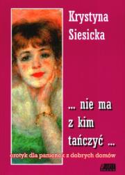 Nie ma z kim tańczyć. Autor: Krystyna Siesicka. Dadada.pl Okładka książki Nie ma z kim tańczyć