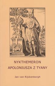 Nykthemeron Apoloniusza z Tyany. Autor: Rijckenborgh Jan. Dadada.pl Okładka książki Nykthemeron Apoloniusza z Tyany