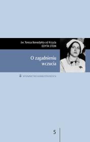 O zagadnieniu wczucia. Autor: św. Teresa Benedykta od Krzyża (Edyta Stein). Dadada.pl Okładka książki O zagadnieniu wczucia
