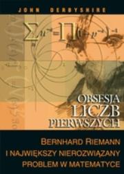Okładka książki Obsesja liczb pierwszych - John Derbyshire