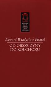 Od obszczyzny do kołchozu. Autor: Pisarek Edward Władysław. Dadada.pl Okładka książki Od obszczyzny do kołchozu
