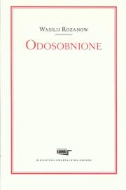 Odosobnionie. Autor: Rozanow Wasilij. Dadada.pl Okładka książki Odosobnionie
