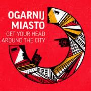 Ogarnij miasto Wrocław (wersja polsko-angielska). Autor: Herba Gosia. Dadada.pl Okładka książki Ogarnij miasto Wrocław (wersja polsko-angielska)