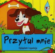 Okładka książki Oglądam i zgaduję Przytul mnie