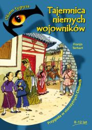 Okiem tygrysa.Tajemnica niemych wojowników. Autor: Terhart Franjo. Dadada.pl Okładka książki Okiem tygrysa.Tajemnica niemych wojowników