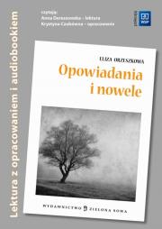 Opowiadania z oprac. + audiobook. Autor: Eliza Orzeszkowa. Dadada.pl Okładka książki Opowiadania z oprac. + audiobook