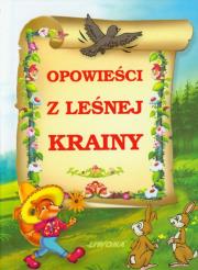 Okładka książki Opowieści z leśniej krainy