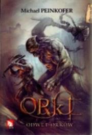 Orki. Odwet orków. Autor: Michael Peinkofer. Dadada.pl Okładka książki Orki. Odwet orków