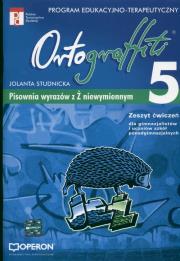 Ortograffiti 5 Zeszyt ćwiczeń Pisownia wyrazów z Ż niewymiennym. Autor: Studnicka Jolanta. Dadada.pl Okładka książki Ortograffiti 5 Zeszyt ćwiczeń Pisownia wyrazów z Ż niewymiennym