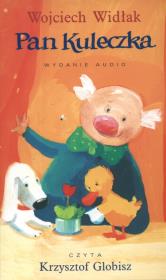 Pan Kuleczka CD - Audiobook. Autor: Wojciech Widłak. Dadada.pl Okładka książki Pan Kuleczka CD - Audiobook