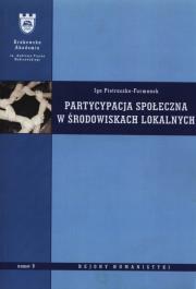 Partycypacja społeczna w środowiskach lokalnych. Autor: Pietraszko-Furmanek Iga. Dadada.pl Okładka książki Partycypacja społeczna w środowiskach lokalnych