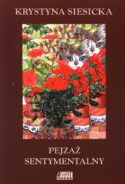 Pejzaż sentymentalny. Autor: Krystyna Siesicka. Dadada.pl Okładka książki Pejzaż sentymentalny
