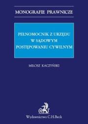 Pełnomocnik z urzędu w sądowym postępowaniu cywilnym.. Autor: Kaczyński Miłosz. Dadada.pl Okładka książki Pełnomocnik z urzędu w sądowym postępowaniu cywilnym.