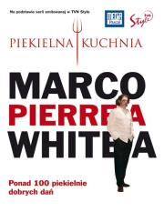 Okładka książki Piekielna Kuchnia Marco Pierre'a White'a