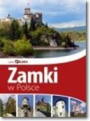 Piękna Polska. Zamki w Polsce. Autor:   Praca zbiorowa. Dadada.pl Okładka książki Piękna Polska. Zamki w Polsce